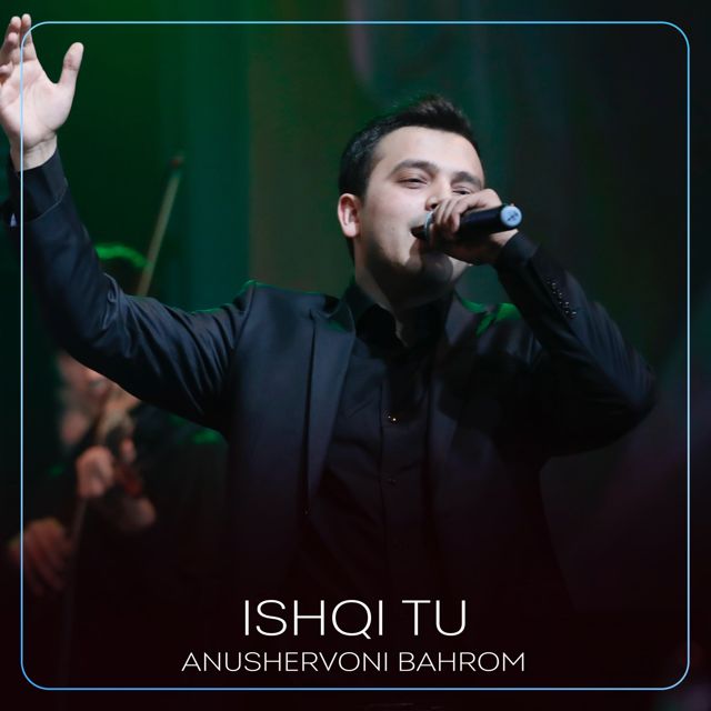 Anushervoni Bahrom - 'Ishqi Tu' [Ringtone]