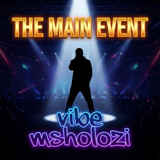 Vibe Msholozi - 'The Main Event' [Ringtone]
