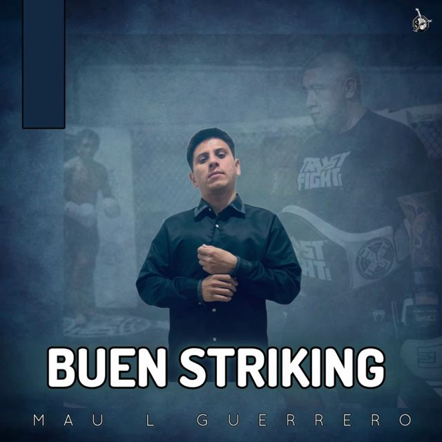 Mau L Guerrero - 'Buen Striking' [Ringtone]