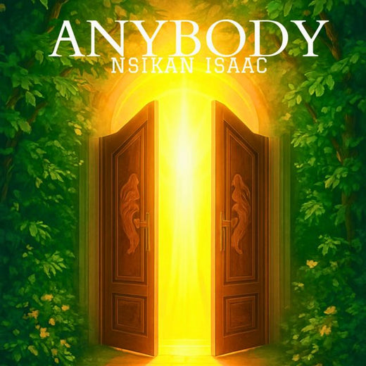 NSIKAN ISAAC - 'ANYBODY' [Ringtone]