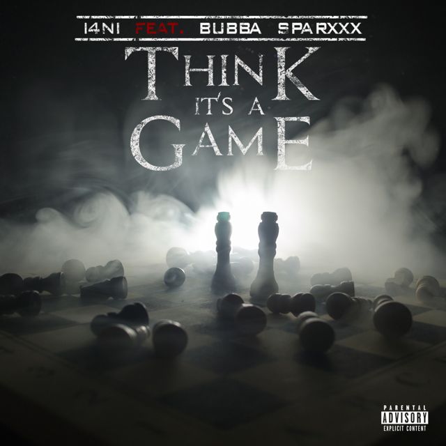 I4NI - 'Think It's a Game (feat. Bubba Sparxxx)' [Ringtone]