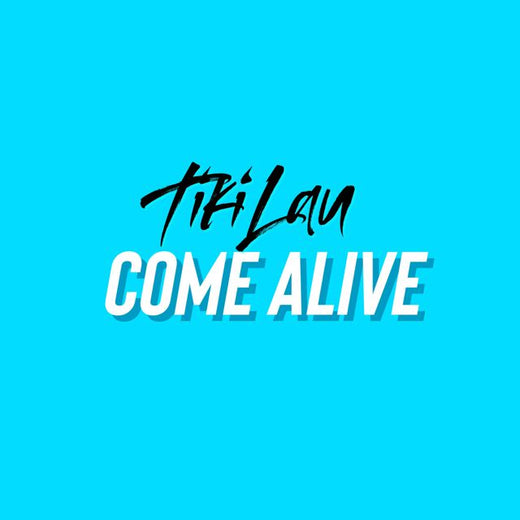 Tiki Lau - 'Come Alive' [Ringtone]