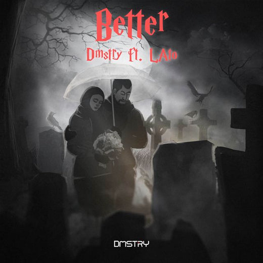 Dmstry - 'Better (feat. Lato)' [Ringtone]