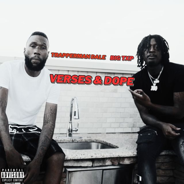 Big Txp - 'Verses & Dope (feat. Trapperman Dale)' [Ringtone]
