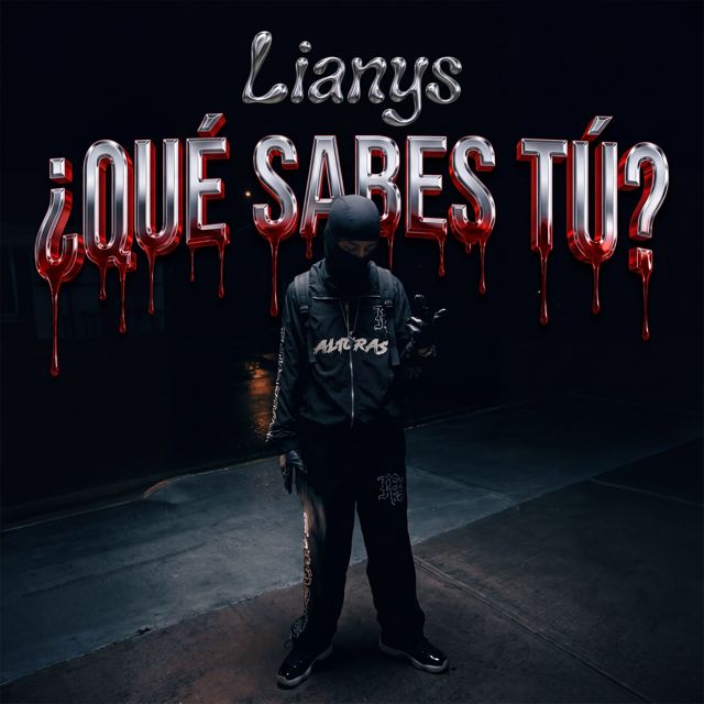 L I A N Y S - '¿QUÉ SABES TÚ?' [Ringtone]