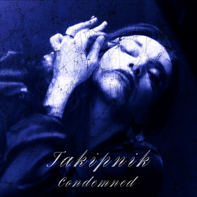 Takipnik - 'Condemned' [Ringtone]