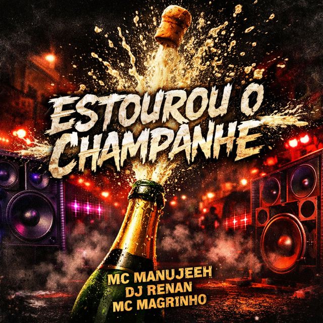 MC Manujeeh - 'Estourou o Champanhe (feat. DJ Renan & MC MAGRINHO)' [Ringtone]