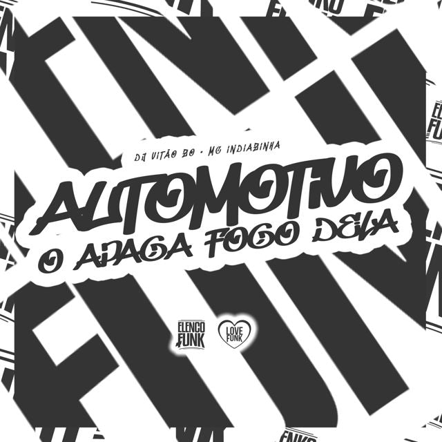 DJ Vitão zo - 'Automotivo Apaga o Fogo Dela (feat. Mc Indiazinha)' [Ringtone]