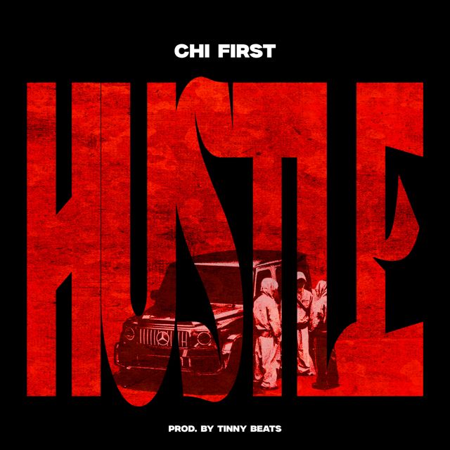 Chi First - 'Hustle' [Ringtone]