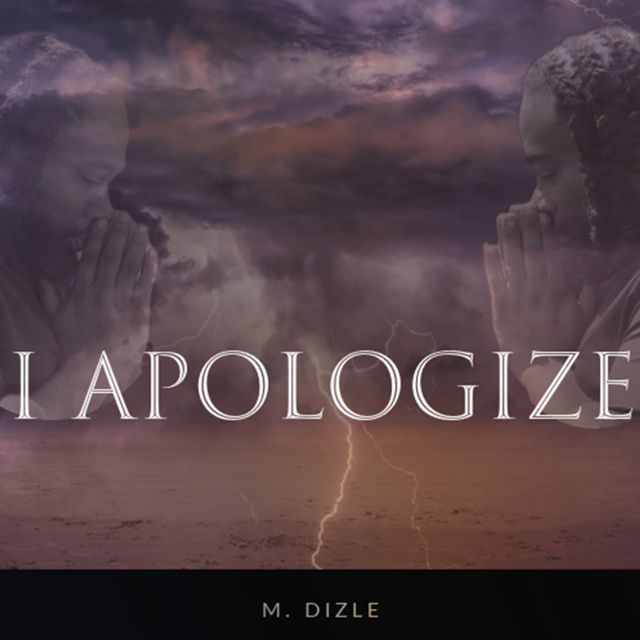 M Dizle - 'I APOLOGIZE' [Ringtone]