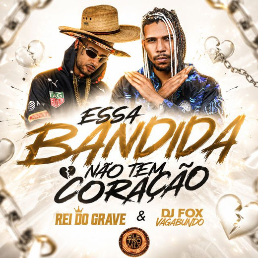 REI DO GRAVE - 'ESSA BANDIDA NAO TEM CORAÇÃO (feat. Dj Fox Vagabundo & Eletromix)' [Ringtone]