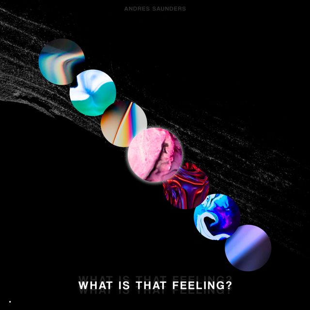 Andres Saunders - 'What Is That Feeling' [Ringtone]