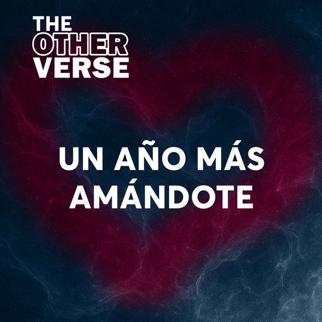 The Other Verse - 'Un año más amándote' [Ringtone]