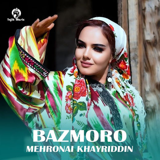 Mehronai Khayriddin - 'Bazmoro' [Ringtone]