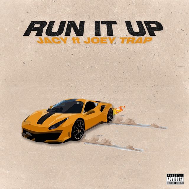 Jacy - 'Run It Up (ft. Joey Trap)' [Ringtone]