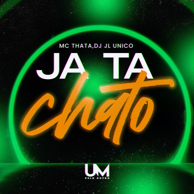 Mc Thata - 'JA TA CHATO (feat. DJ JL O ÚNICO)' [Ringtone]
