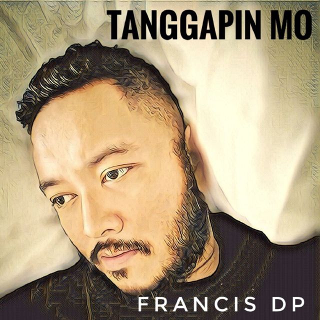 Francis DP - 'Tanggapin Mo' [Ringtone]