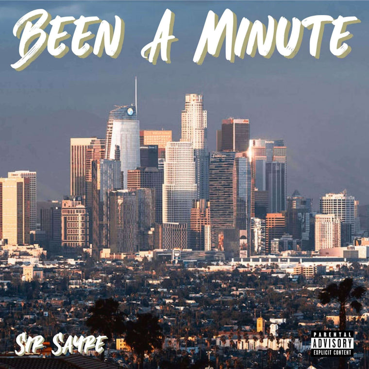 Sir Sayre - 'Been a Minute' [Ringtone]