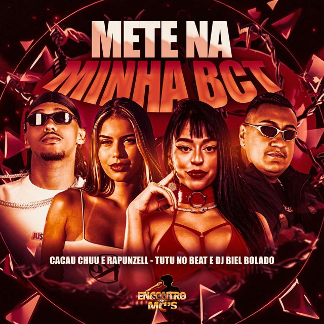 CACAU CHUU - 'METE NA MINHA BCT (feat. Rapunzell & TUTU NO BEAT & DJ BIEL BOLADO)' [Ringtone]