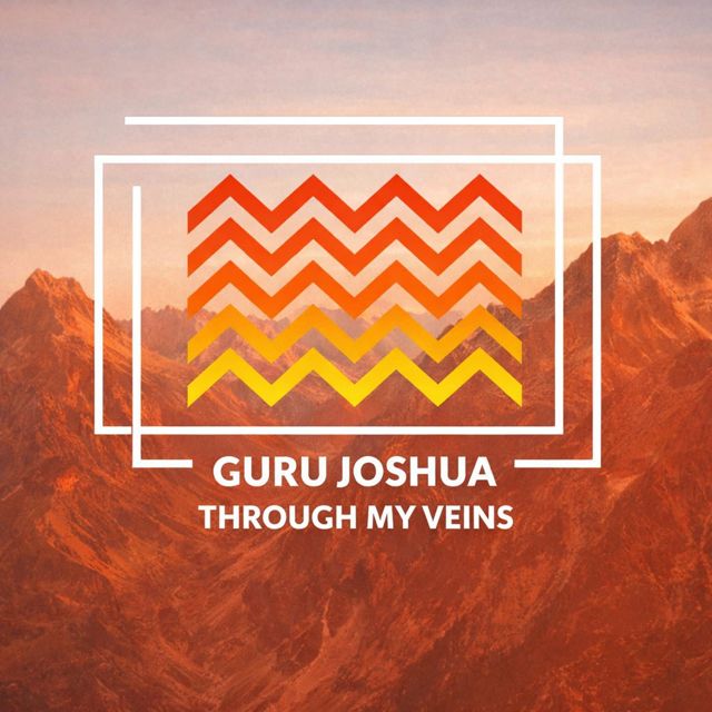 Guru Joshua - 'Through My Veins' [Ringtone]