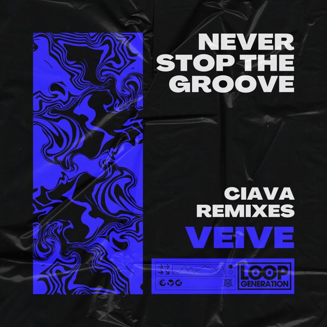 Veive - 'Never Stop The Groove (Ciava Remix) (feat. Ciava)' [Ringtone]