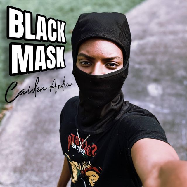 Caiden Andrew - 'Black Mask' [Ringtone]