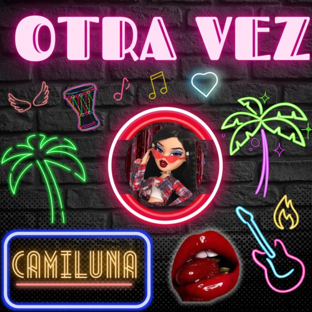 CamiLuna - 'OTRA VEZ' [Ringtone]