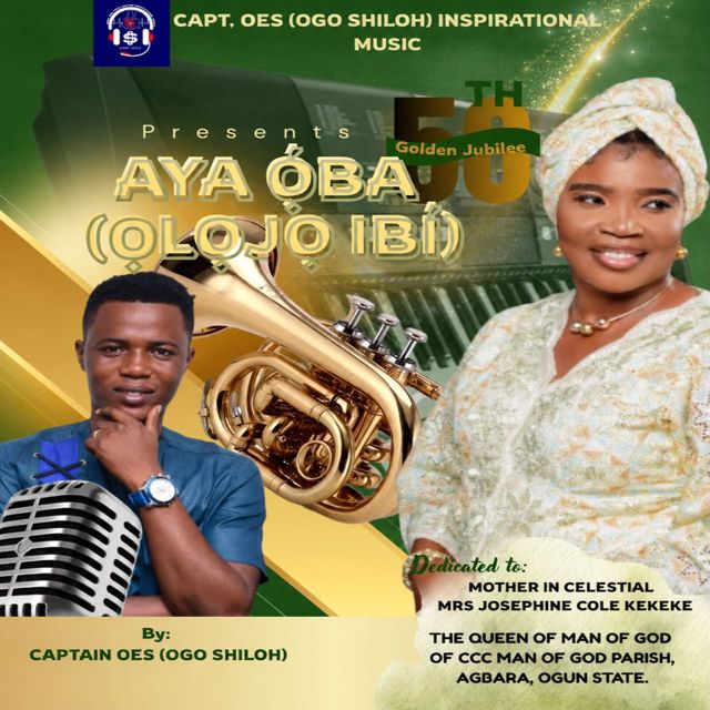 CAPTAIN OES OGO SHILOH - 'AYA ÓBÁ (OLÓJÓ IBÍ)' [Ringtone]