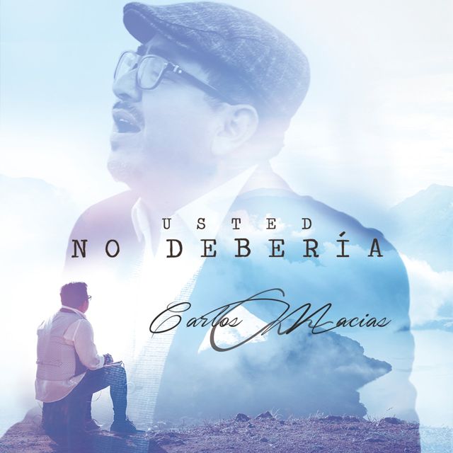 Carlos Macías - 'Usted No Debería' [Ringtone]