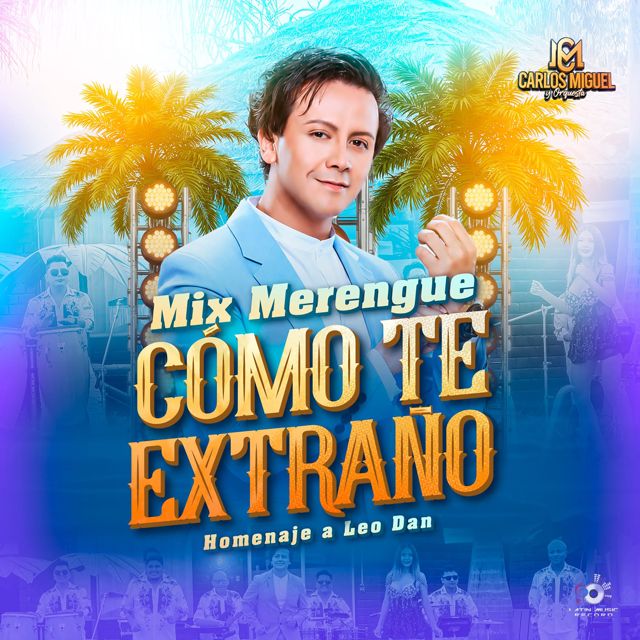 Carlos Miguel y Orquesta - 'Mix Como Te Extraño: Pídeme la Luna / Mi Corazón Herido /Cómo Te Extraño Mi Amor (Homenaje A Leo Dan)' [Ringtone]