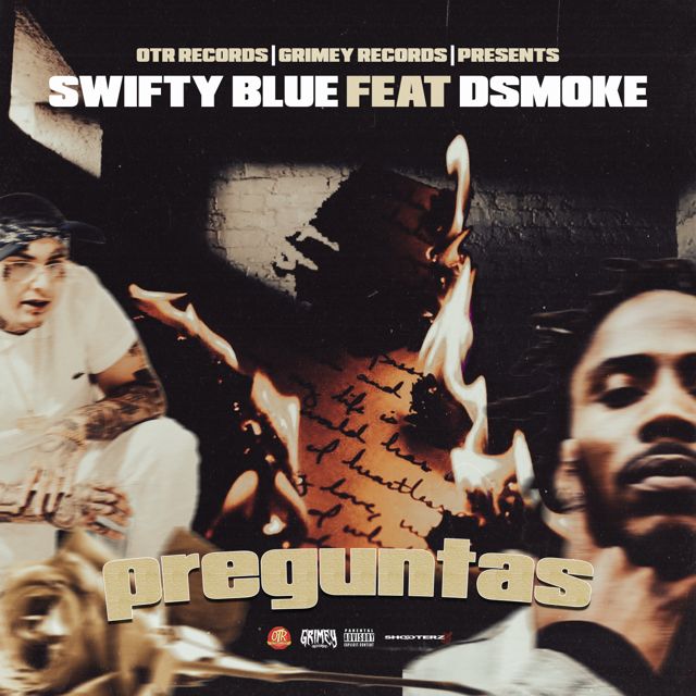 Swifty Blue - 'Preguntas (feat. Dsmoke)' [Ringtone]