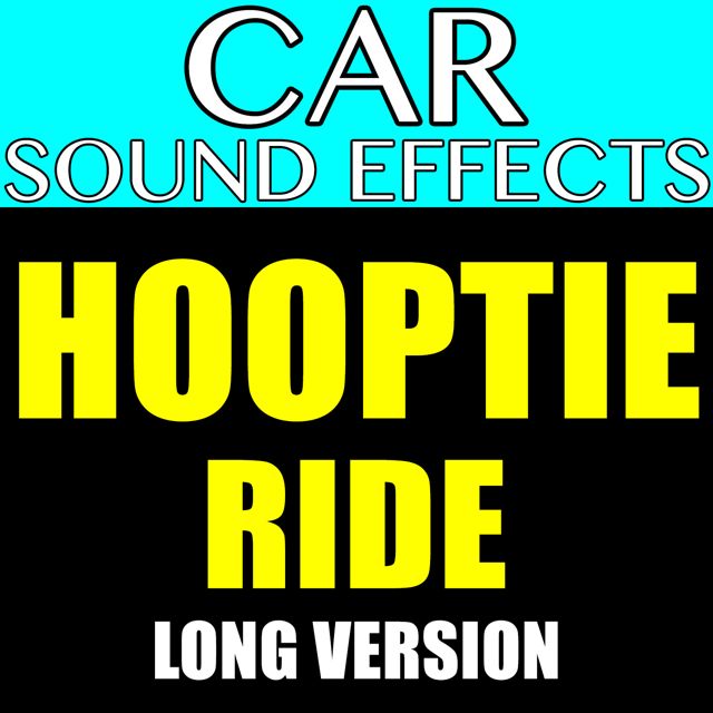 Car Sound Effects - 'Hooptie Ride Long Version' [Ringtone]