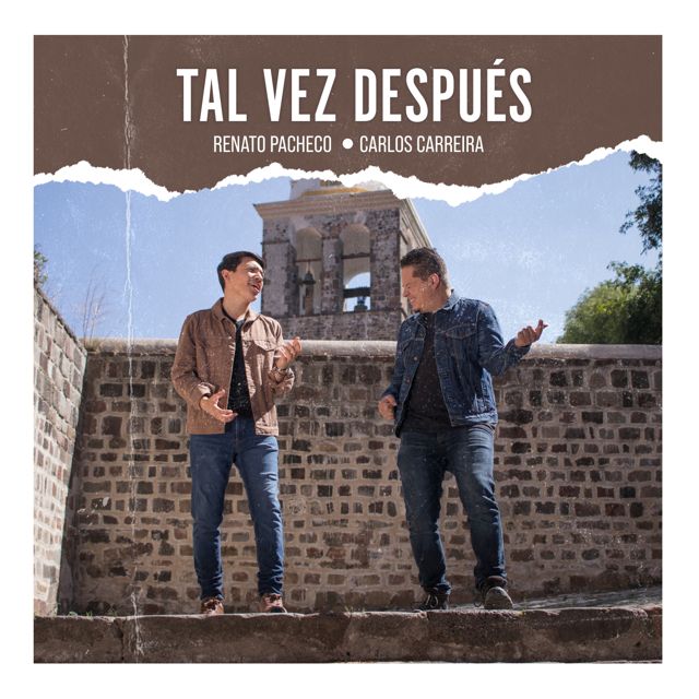 Renato Pacheco - 'Tal Vez Después (feat. Carlos Carreira)' [Ringtone]