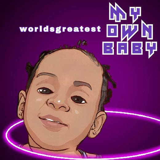 Worldsgreatest - 'My Own Baby' [Ringtone]