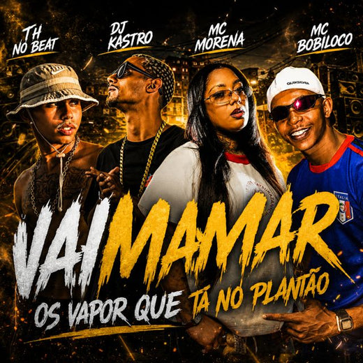 Mc Morena - 'Vai mamar os vapor, que ta no plantão (feat. DJVAVAT & Th No Beat & Dj Kastro & MC Bobiloco)' [Ringtone]