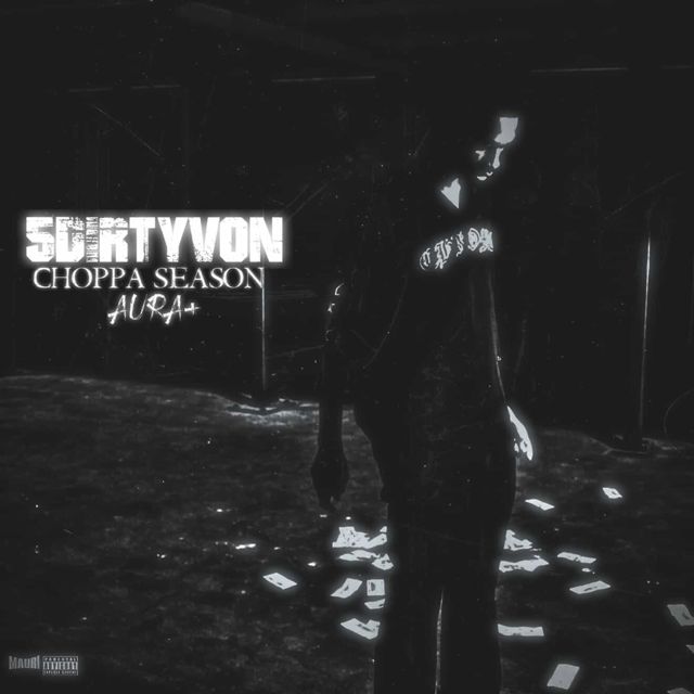 5Dirtyvon - 'Choppa Season Aura+' [Ringtone]