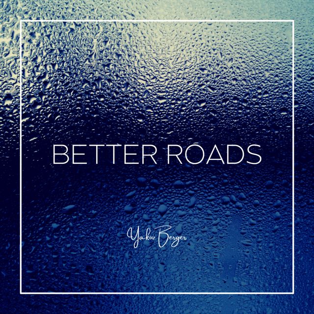 Yakov Berger - 'Better Roads' [Ringtone]