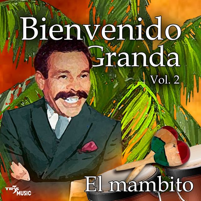 Bienvenido Granda - 'Donde Estan Los Rumberos' [Ringtone]