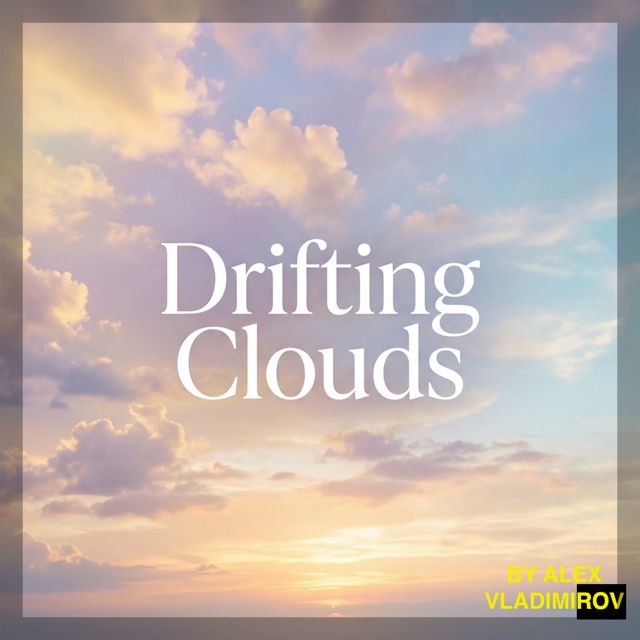 Alex Vladimirov - 'Drifting Clouds' [Ringtone]