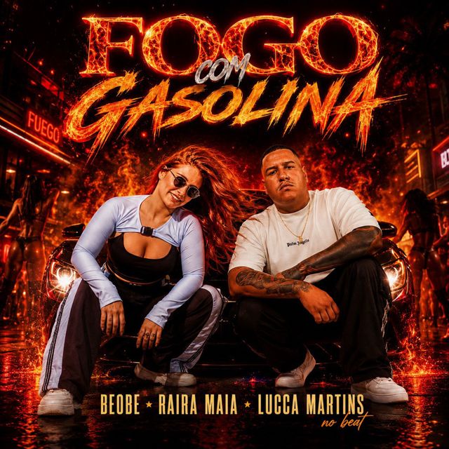 Raira Maia - 'Fogo com Gasolina (feat. beobe & Lucca Martins no Beat)' [Ringtone]