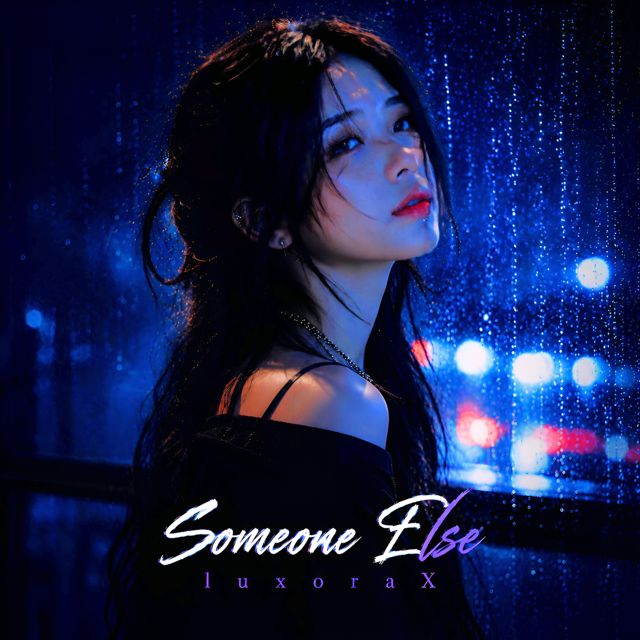 LuxoraX - 'Someone Else' [Ringtone]