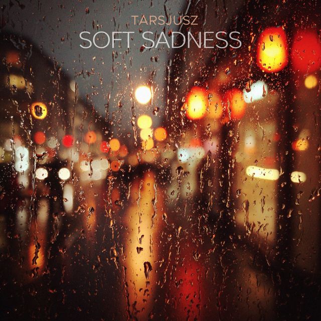 Tarsjusz - 'Soft Sadness' [Ringtone]