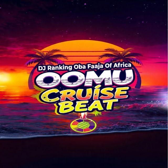 DJ Ranking Oba Faaja Of Africa - 'Oomu cruise beat' [Ringtone]