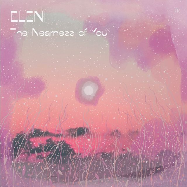 ELENI - 'The Nearness of You' [Ringtone]