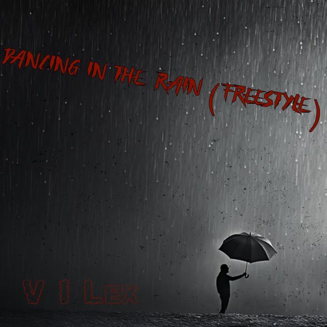 V.I.Lex - 'Dancing In The Rain (Freestyle)' [Ringtone]