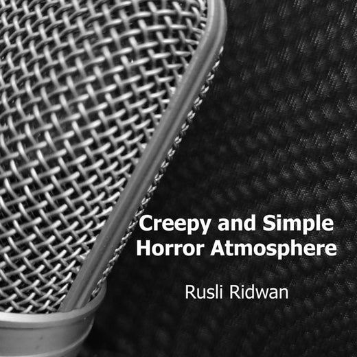 Rusli Ridwan - 'Creepy and Simple Horror Atmosphere' [Ringtone]