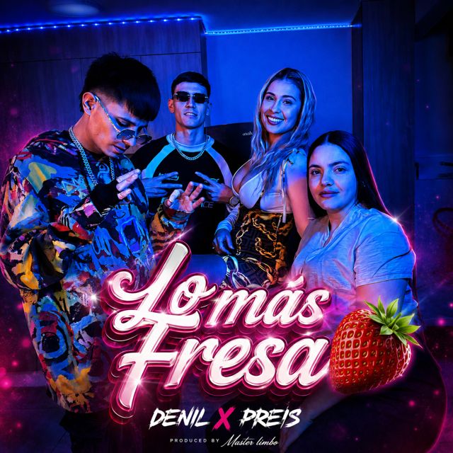 Denil - 'Lo Mas Fresa (feat. Preis & Master Limbo)' [Ringtone]