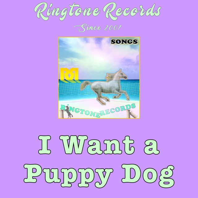 RR Collection - 'I Want a Puppy Dog (Mini Song)' [Ringtone]