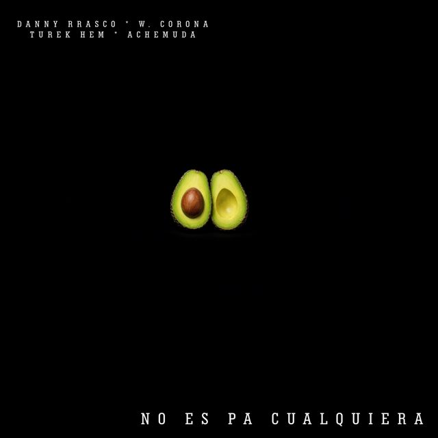 Danny Brasco - 'No Es Pa Cualquiera (feat. W. Corona & Turek Hem & Achemuda)' [Ringtone]