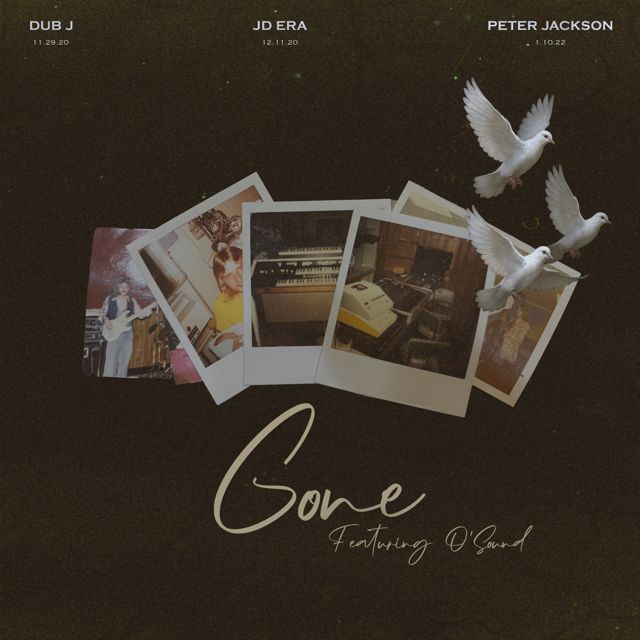 Dub J - 'Gone (feat. O'Sound) (feat. Jd Era, Peter Jackson, O'Sound)' [Ringtone]